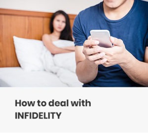 How to deal with Infidelity