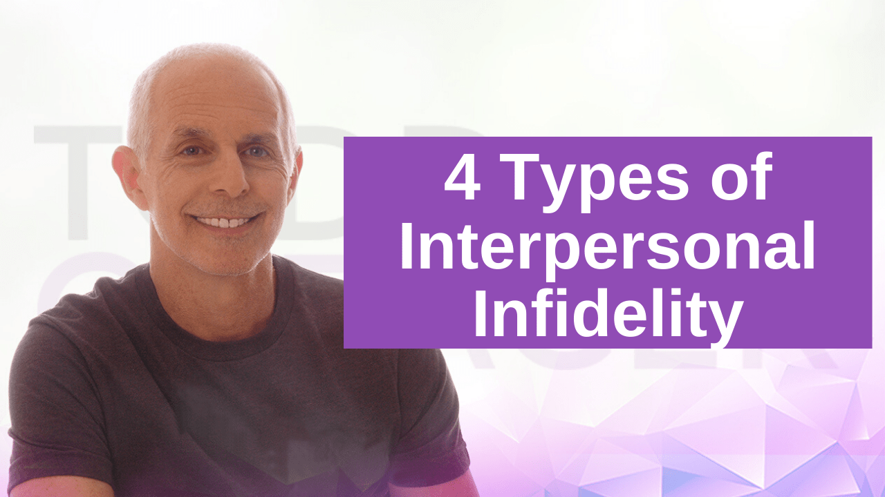 The 4 Types of Interpersonal Infidelity