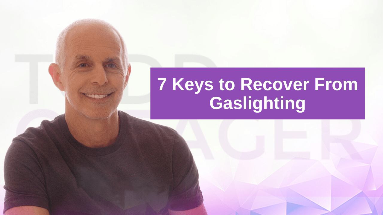 7 Keys to Recover From Gaslighting