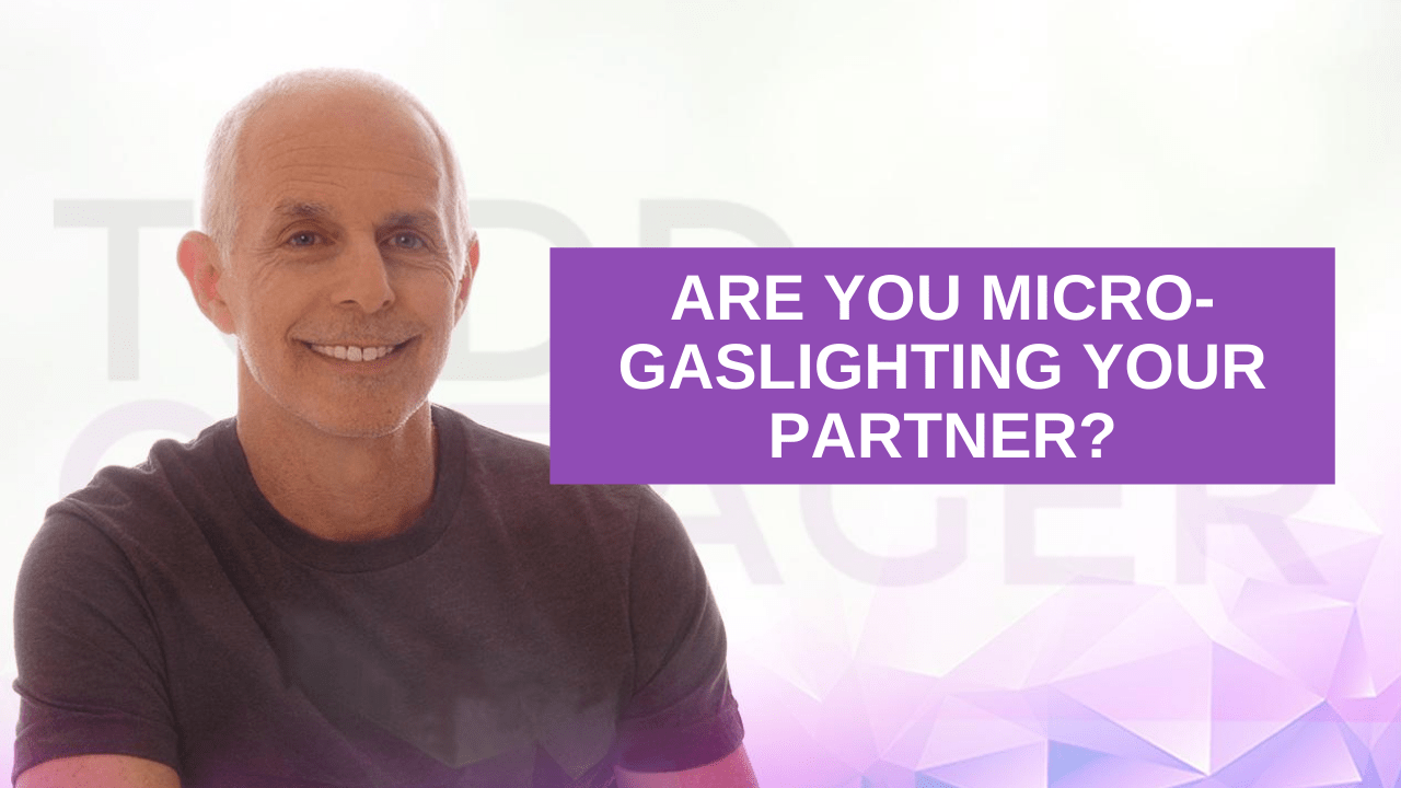 Are You Micro Gaslighting Your Partner