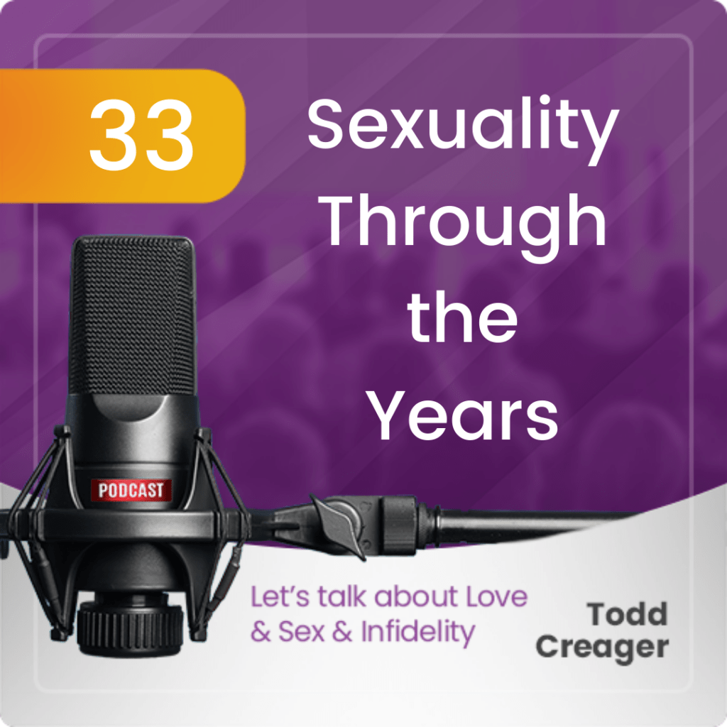 Episode Sexuality Through The Years Todd Creager