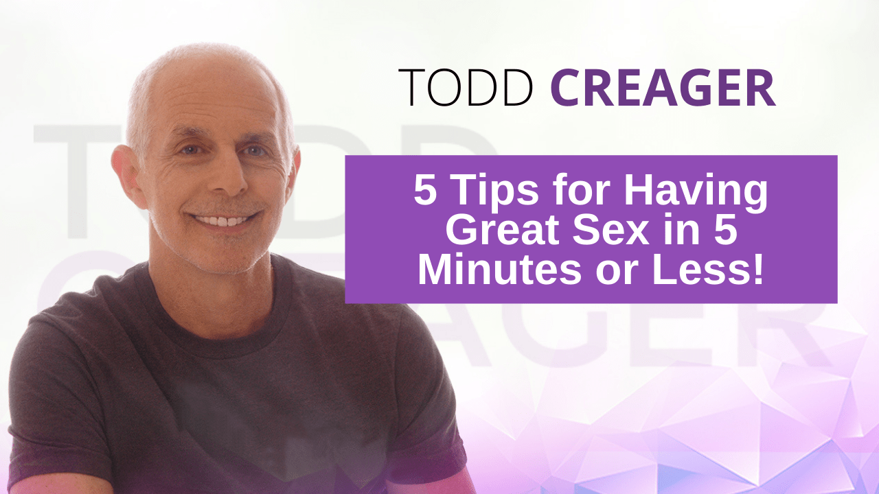 5 Tips for Having Great Sex in 5 Minutes or Less