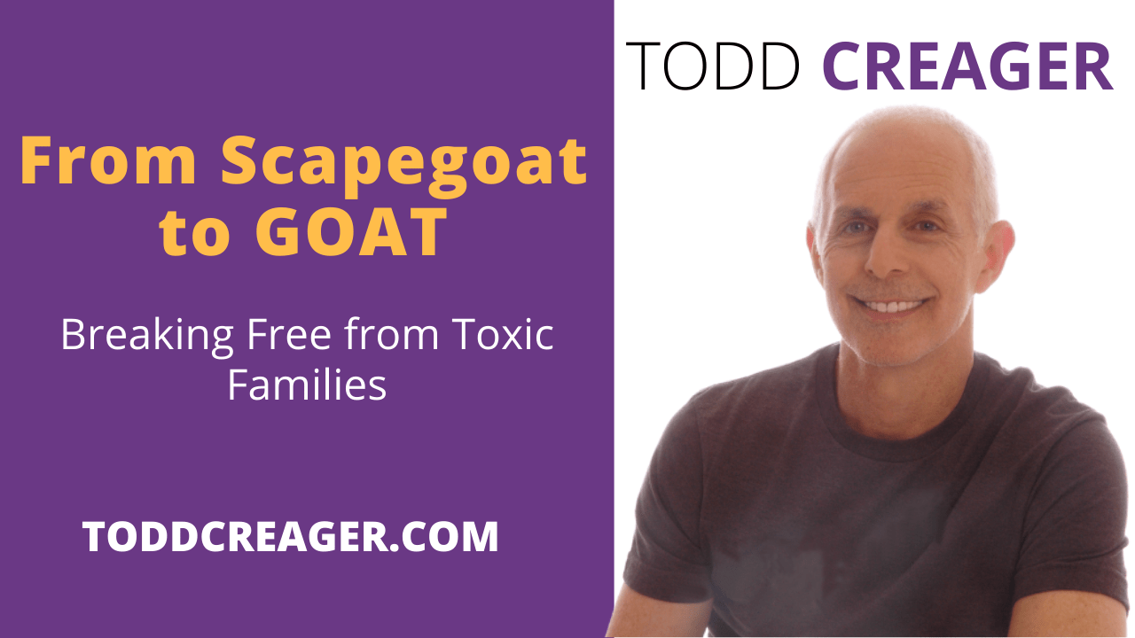 From Scapegoat to GOAT, Breaking Free from Toxic Families