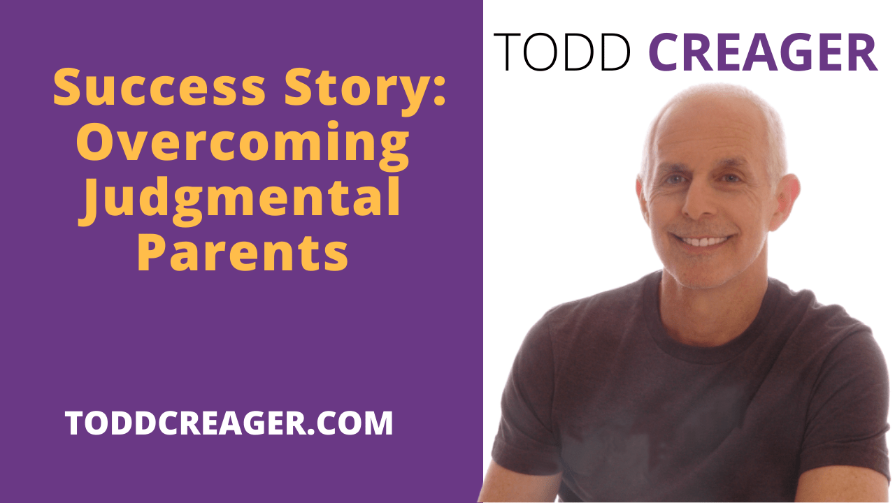 success story overcoming judgmental parents