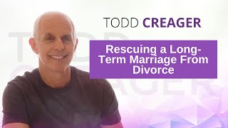 rescuing a long term marriage from divorce