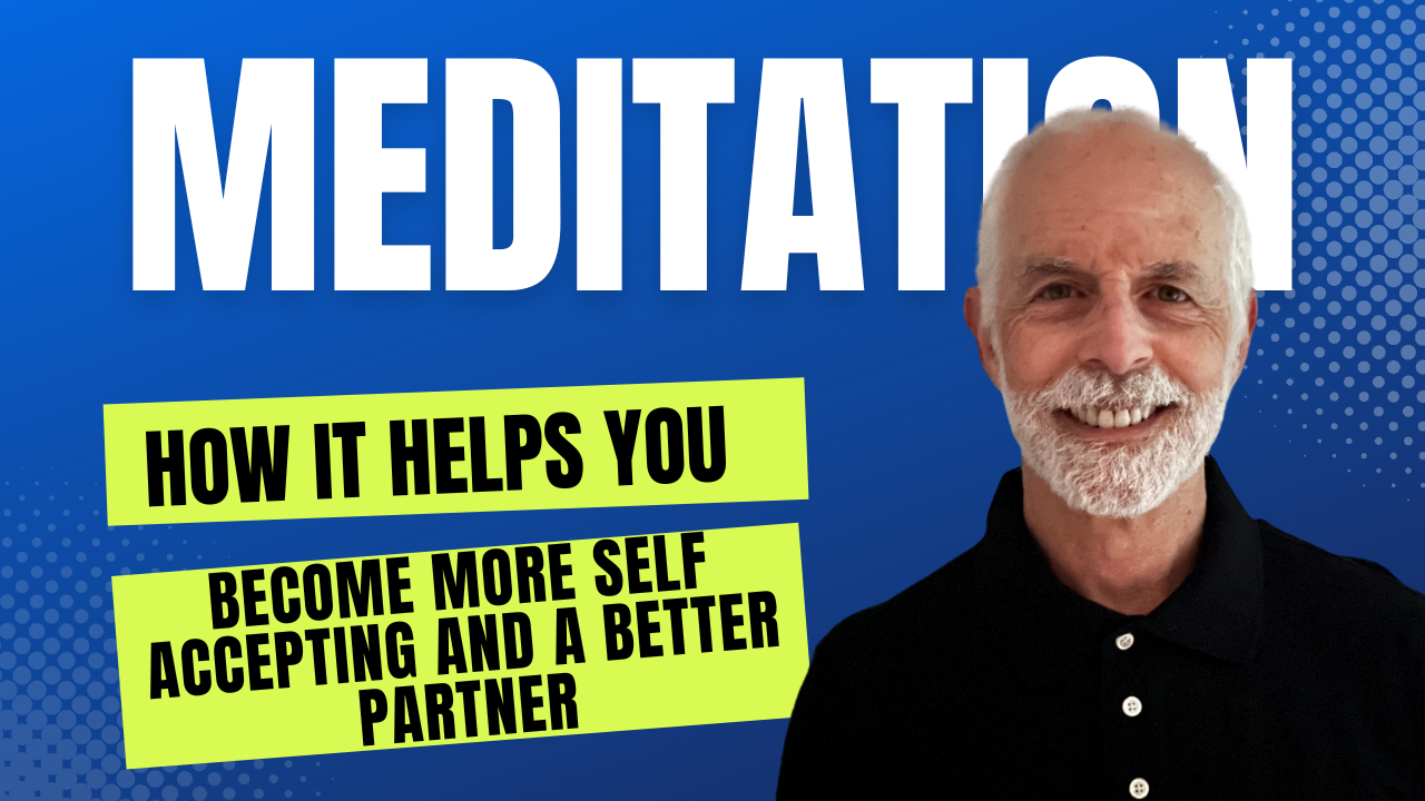 how meditation helps you be more self accepting