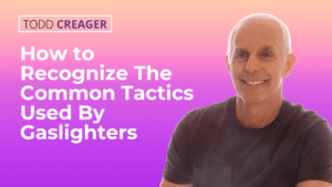 How to Recognize The Common Tactics Used By Gaslighters