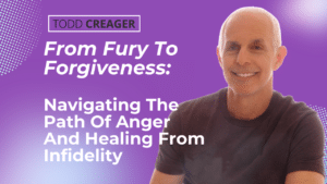 Navigating the Path of Anger and Healing from infidelity