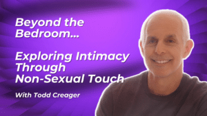 Beyond the Bedroom- Exploring Intimacy through Non-Sexual Touch