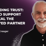 Rebuilding Trust- How to Support and Heal The Betrayed Partner Thumbnail