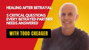 Healing After Betrayal: 5 Critical Questions Every Betrayed Partner Needs Answered