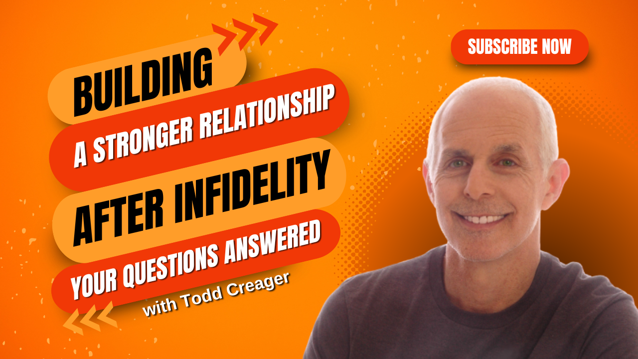 Building a Stronger Relationship After Infidelity