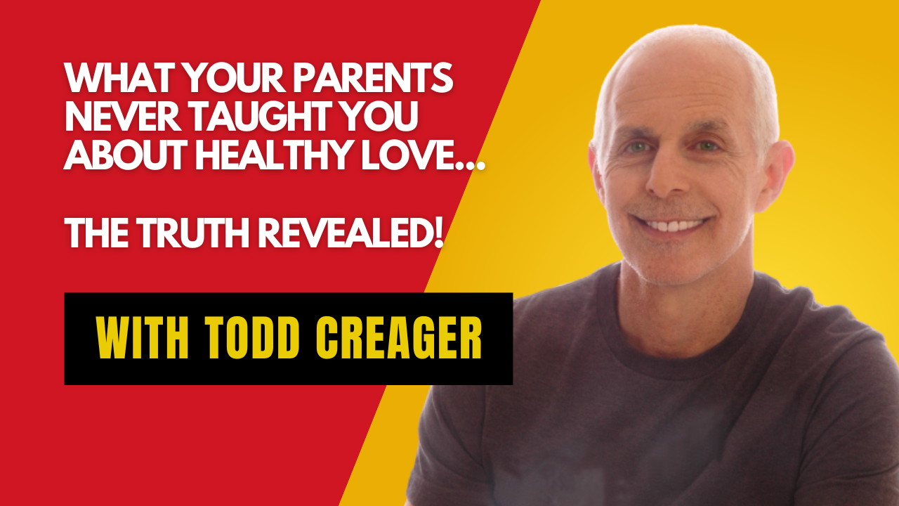 What Your Parents Never Taught You About Healthy Love