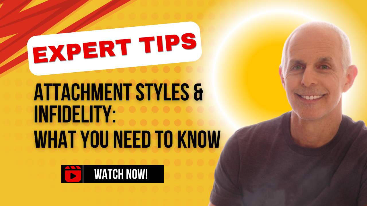 Attachment Styles & Infidelity What You Need to Know