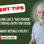 Why Feeling Like a "Bad Person" After Betrayal Keeps You Stuck ( And What Actually Helps )