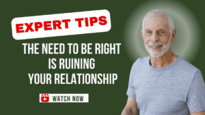 The Need to Be Right is Ruining Your Relationship